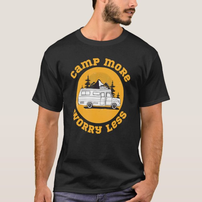 Camping More Worry Les Hiking First Time Apparentl T-Shirt (Front)