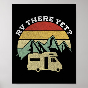 Camping Motorhome Campervan Retro Vintage Rv There Poster