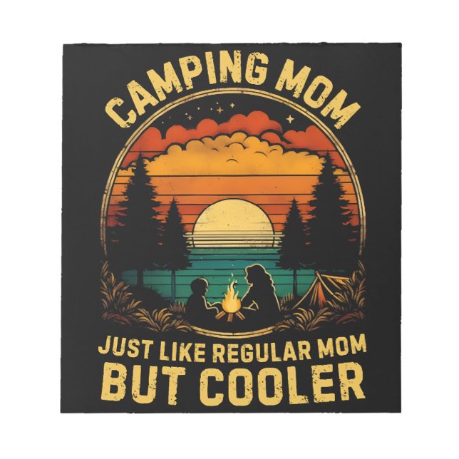 Camping Mum Just Like A Regular Mum Notepad (Front)
