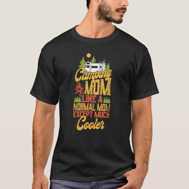 Camping Mum Much Cooler Motorhome Family Campervan T-Shirt (Front)