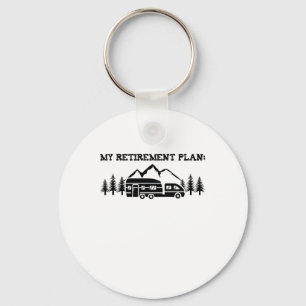Camping My Retirement Plan Nature T Shirt Camper H Key Ring