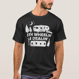 Camping Poker Player  5th Wheel Camper Beer RV Vac T-Shirt