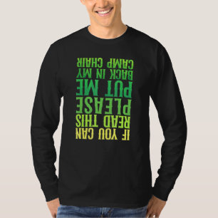 Camping Put Me Back Camp Chair Drunk T-Shirt