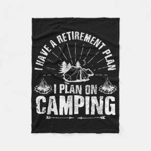 Camping Retirement Gift Funny Quote Outdoor Retire Fleece Blanket
