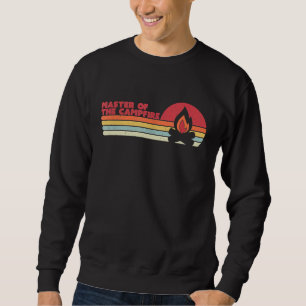 Camping Retro Style Master Of The Campfire Sweatshirt