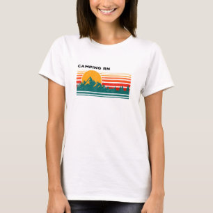 Camping Rn Camper Woods Camp Woodland Tour Outdoor T-Shirt