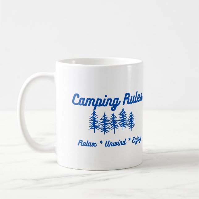 Camping Rules - Relax, Unwind, Enjoy on a Coffee Mug (Left)