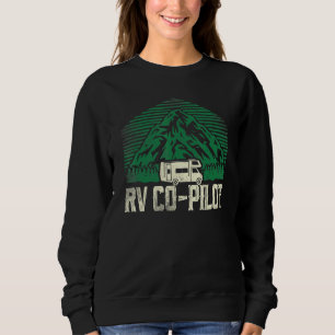 Camping Rv Co-Pilot Motorhome Campervan Sweatshirt