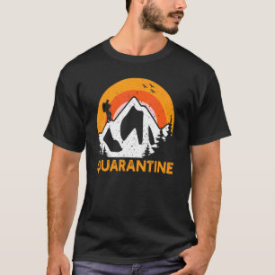 Camping  S   Self Isolation Quarantine Hiking T-Shirt