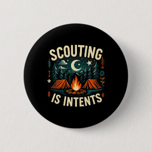 Camping Scouting Is Intents Scout Camper  6 Cm Round Badge