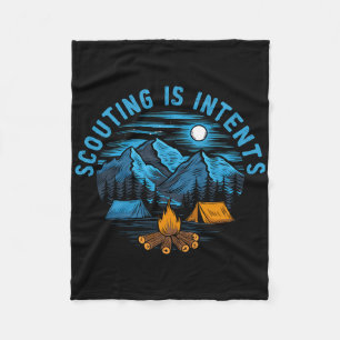 Camping Scouting Is Intents Scout Camper Camping Fleece Blanket