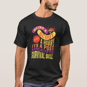 Camping Scouting Is Not A Hobby Skull Tent Surviva T-Shirt