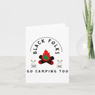 Camping Shirt African American Black Folks Go Camp Card