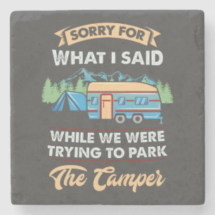 Camping - Sorry For What I Said Stone Coaster