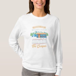 Camping - Sorry For What I Said T-Shirt