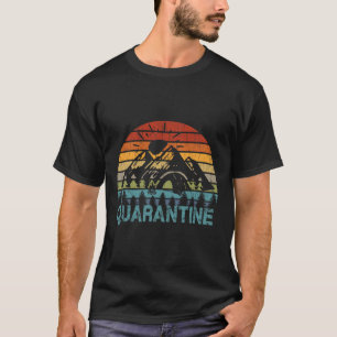 Camping T Shirts Funny Self Isolation Quarantine H