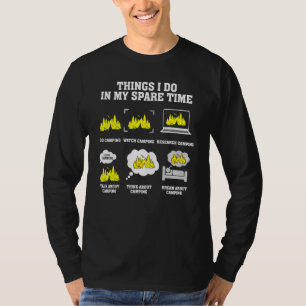 Camping Things I Do In My Spare Time All About Cam T-Shirt