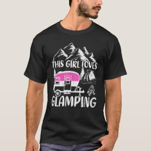 Camping This Girl Loves Glamping T-Shirt