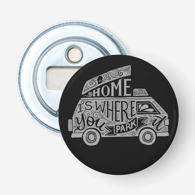 Camping Van Life Fun Inspirational Quote Custom  Bottle Opener (Front)