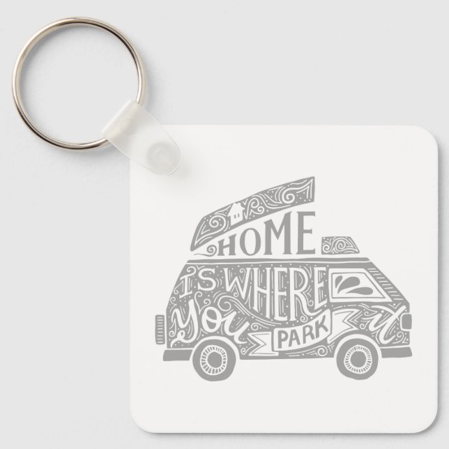 Camping Van Life Fun Inspirational Quote Key Ring (Front)