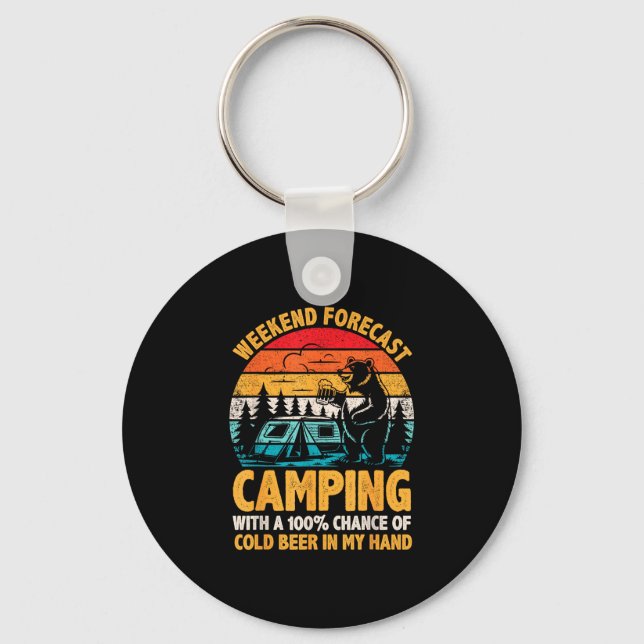 Camping weekend forecast 100% chance of beer funny key ring (Front)
