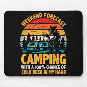 Camping weekend forecast 100% chance of beer funny mouse mat