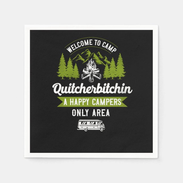 Camping Welcome To Camp Quitcherbitchin A Happy Ca Napkin (Front)