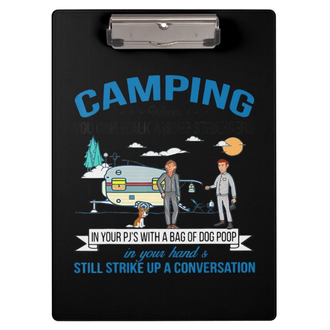 Camping When You Can Walk Gift For Walkers Clipboard (Front)