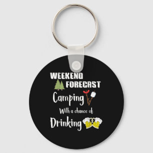 Camping With Chance Of Drinking Funny Camper Key Ring