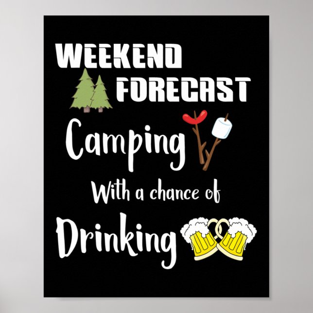 Camping With Chance Of Drinking Funny Camper  Poster (Front)