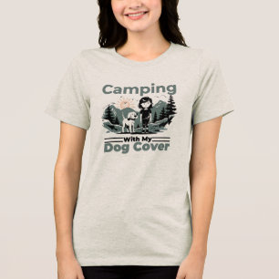 Camping with My Dog Women's T-Shirt Tri-Blend Shirt
