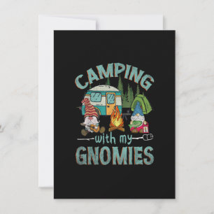 Camping with my Gnomies Funny Gnome Camp Women Men Invitation