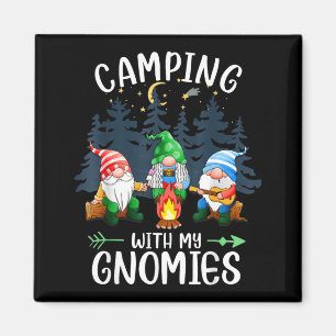 Camping with My Gnomies Funny Gnome Camp Women Men Magnet
