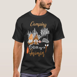 Camping With My Gnomies Gnome Camp Women Men And T-Shirt