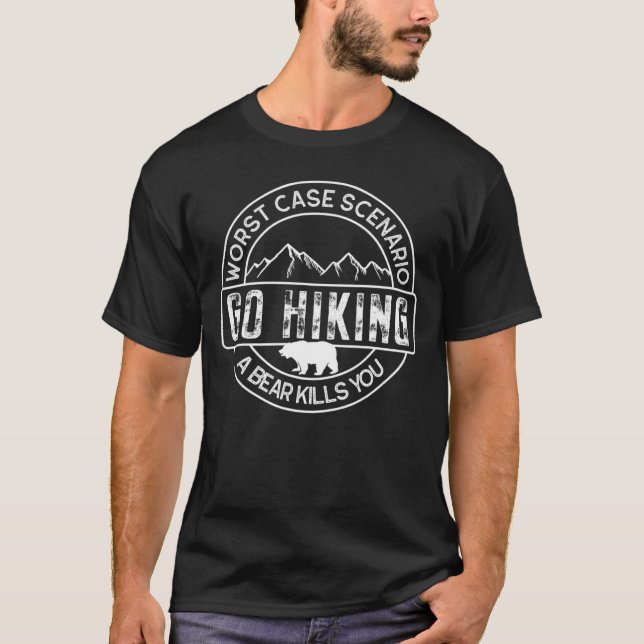 Camping Worst Case Scenario Bear Summer Hiking Gea T-Shirt (Front)