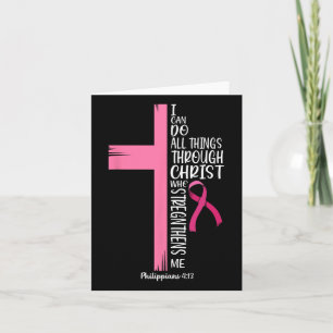 Can Do All Things Through Christ Breast Cancer Awa Card
