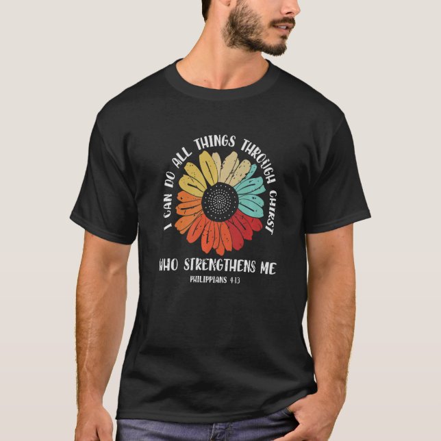 Can Do All Things Through Christ Who Strengthen Me T-Shirt (Front)
