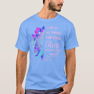 Can Do All Things Through Christ Who Strengthens M T-Shirt
