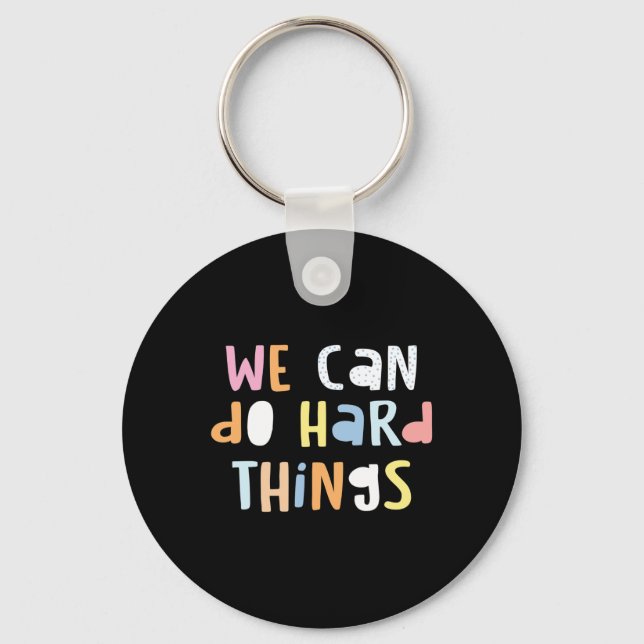 Can Do Hard-things Teacher Back To School 1  Key Ring (Front)