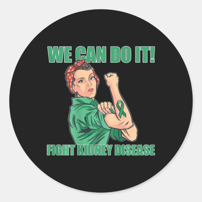 Can Do It Rosie Riverter Fight Kidney Disease On B Classic Round Sticker (Front)