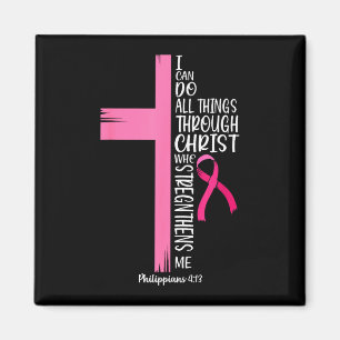 Can do things through christ breast cancer magnet