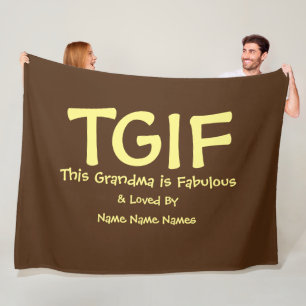 Can Edit Text,  TGIF This Grandma is Fabulous      Fleece Blanket