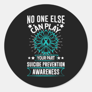 Can Ever Play Your Part Suicide Prevention Awarene Classic Round Sticker