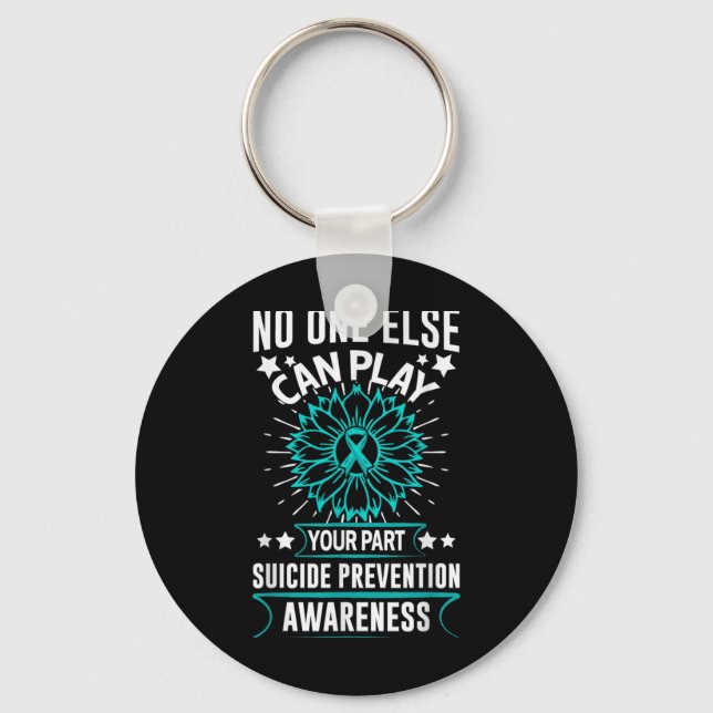 Can Ever Play Your Part Suicide Prevention Awarene Key Ring (Front)