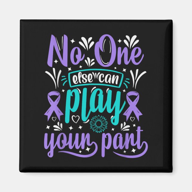 Can Ever Play Your Part Suicide Prevention Awarene Magnet (Front)