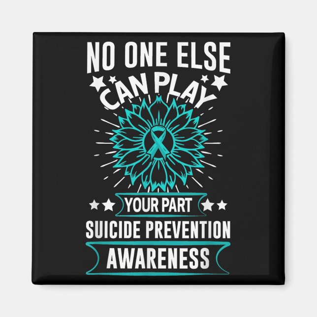 Can Ever Play Your Part Suicide Prevention Awarene Magnet (Front)