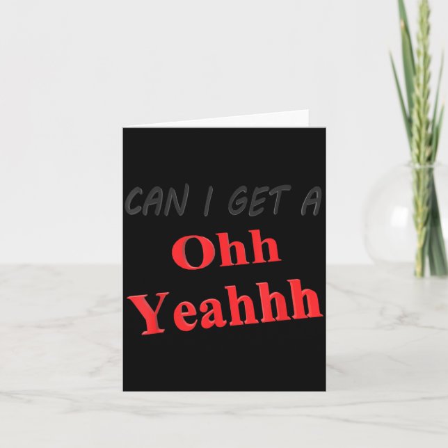 Can Get A Yeah Funny Sarcastic Saying Quote Humour Card (Front)