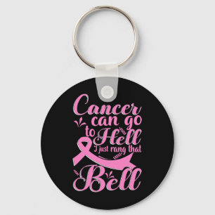 Can Go To Hell I Just Rang That Bell Breast Cancer Key Ring
