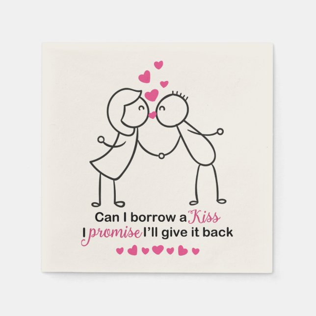 Can I Borrow a Kiss Cute Couple Design Napkin (Front)