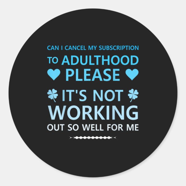 Can I Cancel My Subscription Working Out So Well F Classic Round Sticker (Front)